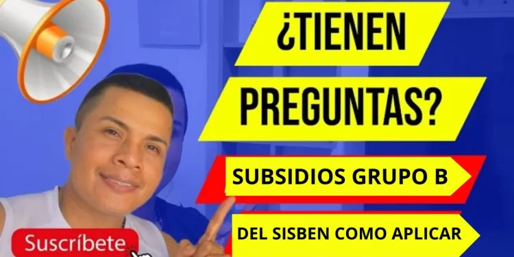 Subsidios para el Grupo B del Sisbén en Colombia Beneficios y Expectativas