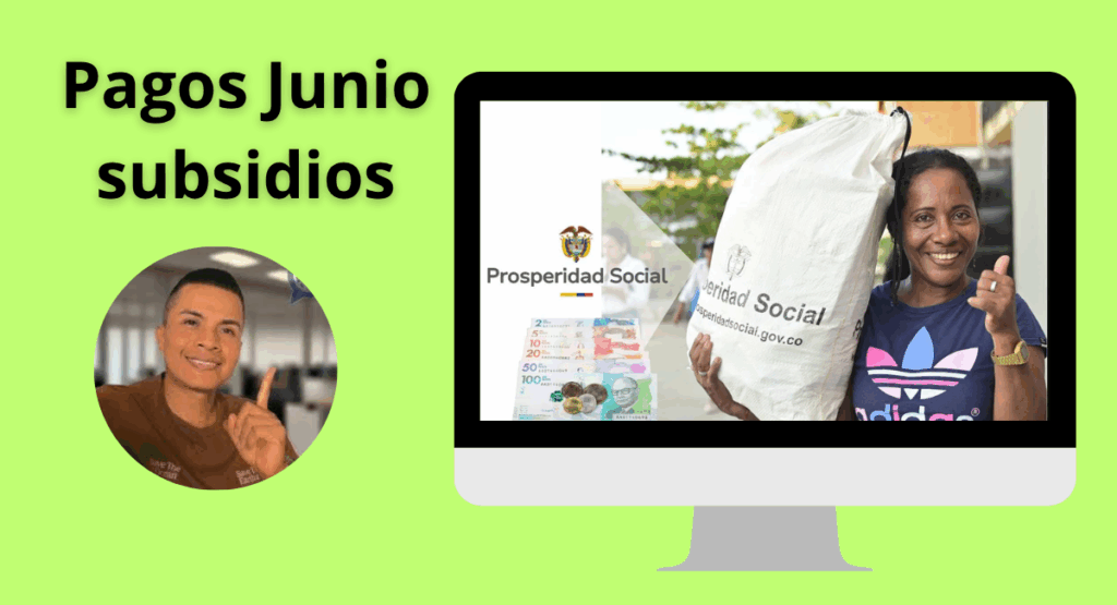 Pagos Junio subsidios