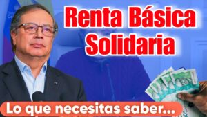 Renta Basica Solidaria Gustavo Petro Prosperidad Social
