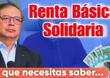 Renta Basica Solidaria Gustavo Petro Prosperidad Social