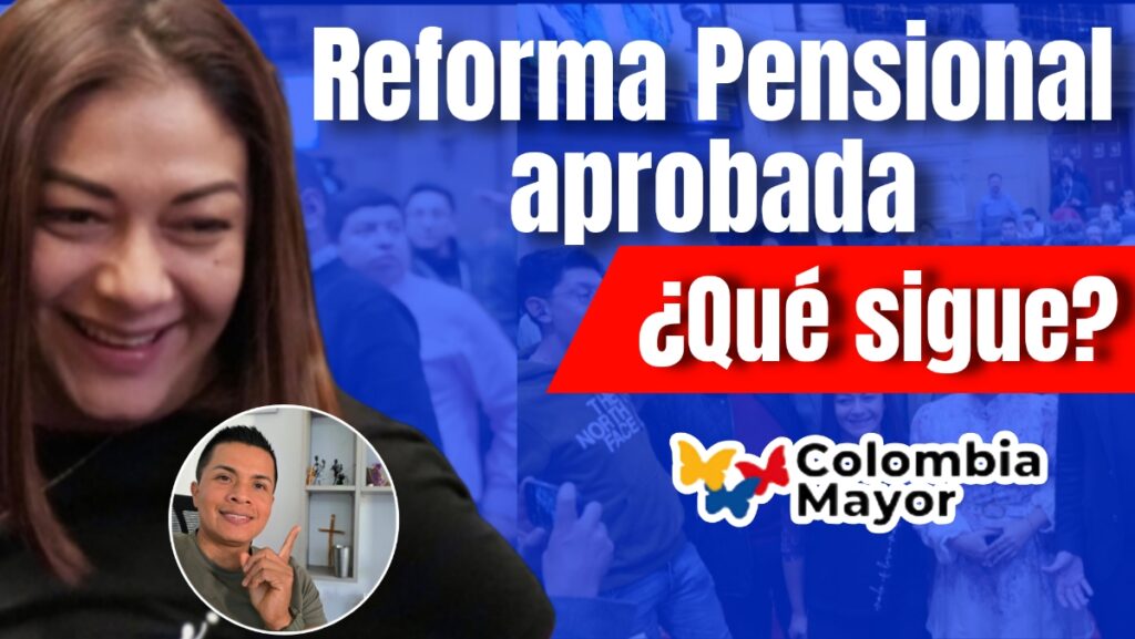 Reforma Pensional Colombia Mayor Aprobada Fabian Rodriguez