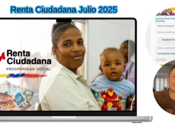 renta ciudadana julio 2025