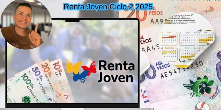 renta joven ciclo 2 julio del 2025