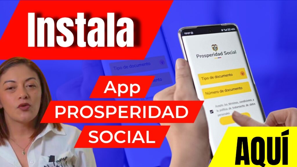 Instalar Aplicación Prosperidad Social Información Pagos y más tramites