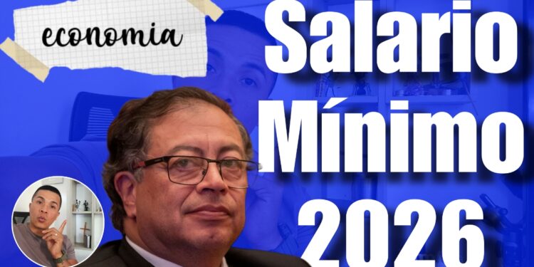 Salario Minimo 2026 Gustavo Petro