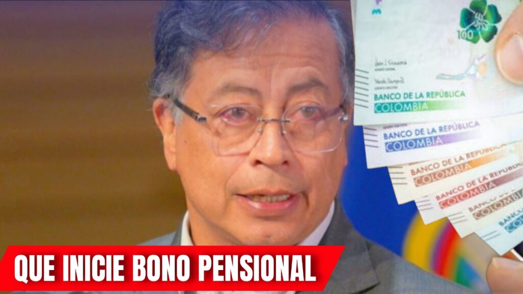 Bono Pensional Gustavo Petro