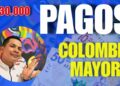 Pagos Colombia Mayor 2026